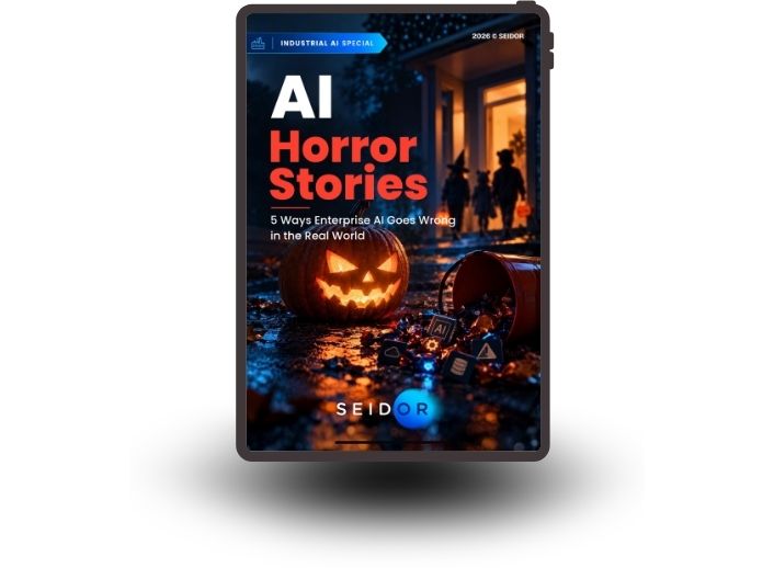 AI Horror Stories: 5 Ways Enterprise AI Goes Wrong in the Real World by SEIDOR